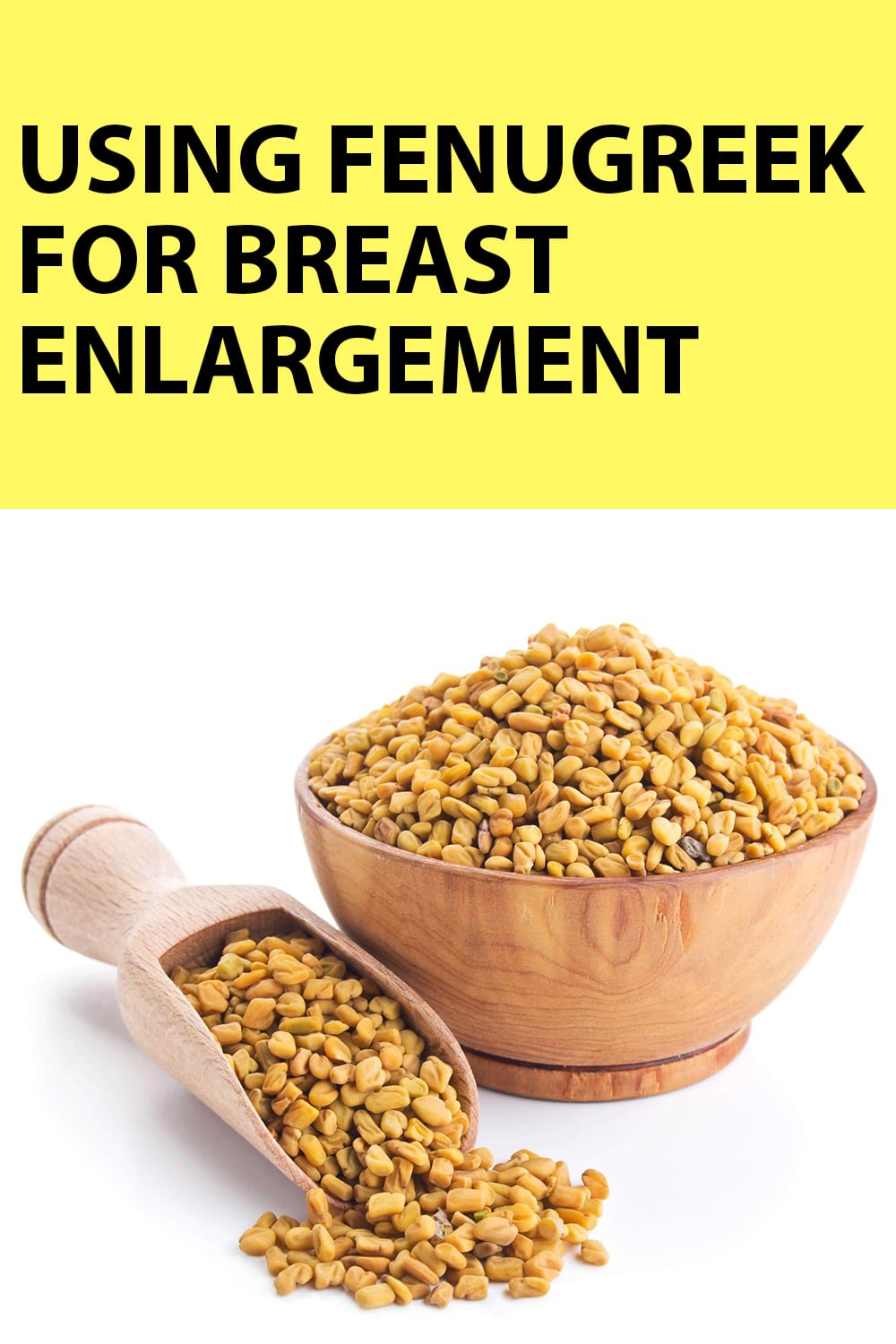 Using Fenugreek For Breast Enlargement