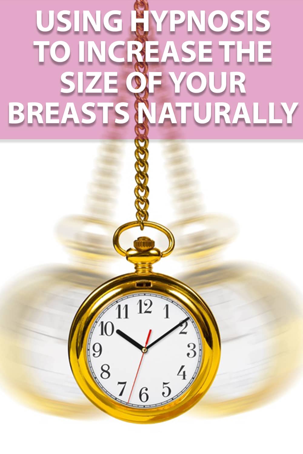 Natural Breast Enlargement With Hypnosis Effective Methods